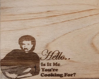 Lionel Ritchie cutting board, charcuterie, cheese board, hello is it me your cooking for, laser engraved, laser etched