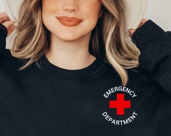 Emergency Department sweatshirt ER Nurse sweatshirt Nurse sweatshirt Emergency Nurse sweatshirt New Nurse Grad Gift Nurse ER Department