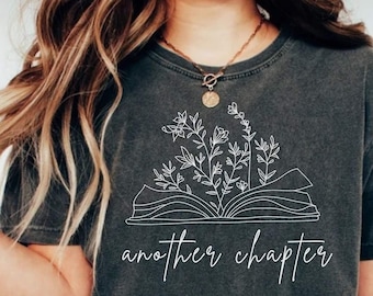 Another Chapter Shirt, Funny Reading Shirt, Book Nerd Shirt, Librarian Gifts, Read Shirt For Women