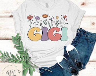 Retro Floral Gigi Shirt, Gigi TShirt, Mothers Day Gift for Grandma, Nana Gift, Vintage Flower Grandmother Tee, New Gigi Birthday Gift Idea
