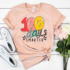 100 Days of School Shirt, 100 Day Smarter Shirt, 100th Day Of School Celebration, Student Shirt,Back to School Shirt, Gift For Teacher