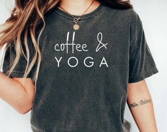 Coffee And Yoga Shirt, Yoga Teacher Gift Shirt, Yoga T-shirt, Yoga Lover Gift