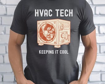 HVAC Technician Shirt, Keeping It Cool, AC Repair Tee