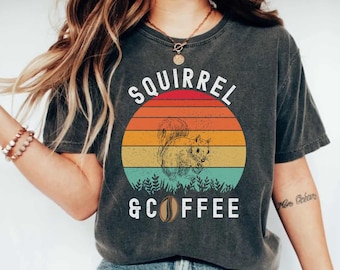 Squirrel Mom Shirt, Squirrel Owner Gift, Squirrel And Coffee Shirt, Pet Lovers Gift