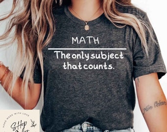 Funny Math Shirt, Math Shirt, Math Teacher, Math Teacher Gift, Math Appreciation, Mathematics Shirt, Math Instructor, Math Gift, Geek Shirt