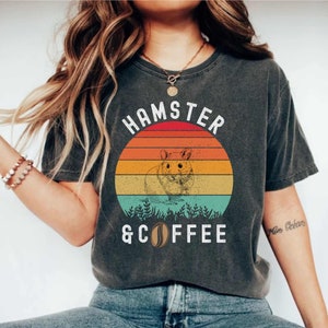 Hamster Mom Shirt, Hamster Owner Gift, Hamster And Coffee Shirt, Pet Lovers Gift