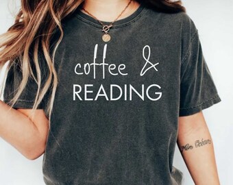 Coffee And Reading Shirt, Bookish, Funny Reading Shirt, Book Shirt, Librarian Gifts