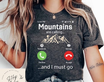 Mountains Are Calling and I Must Go Shirt Unisex, Mountains Shirt, Camping Shirt, Camping Lover, Mountain Lover