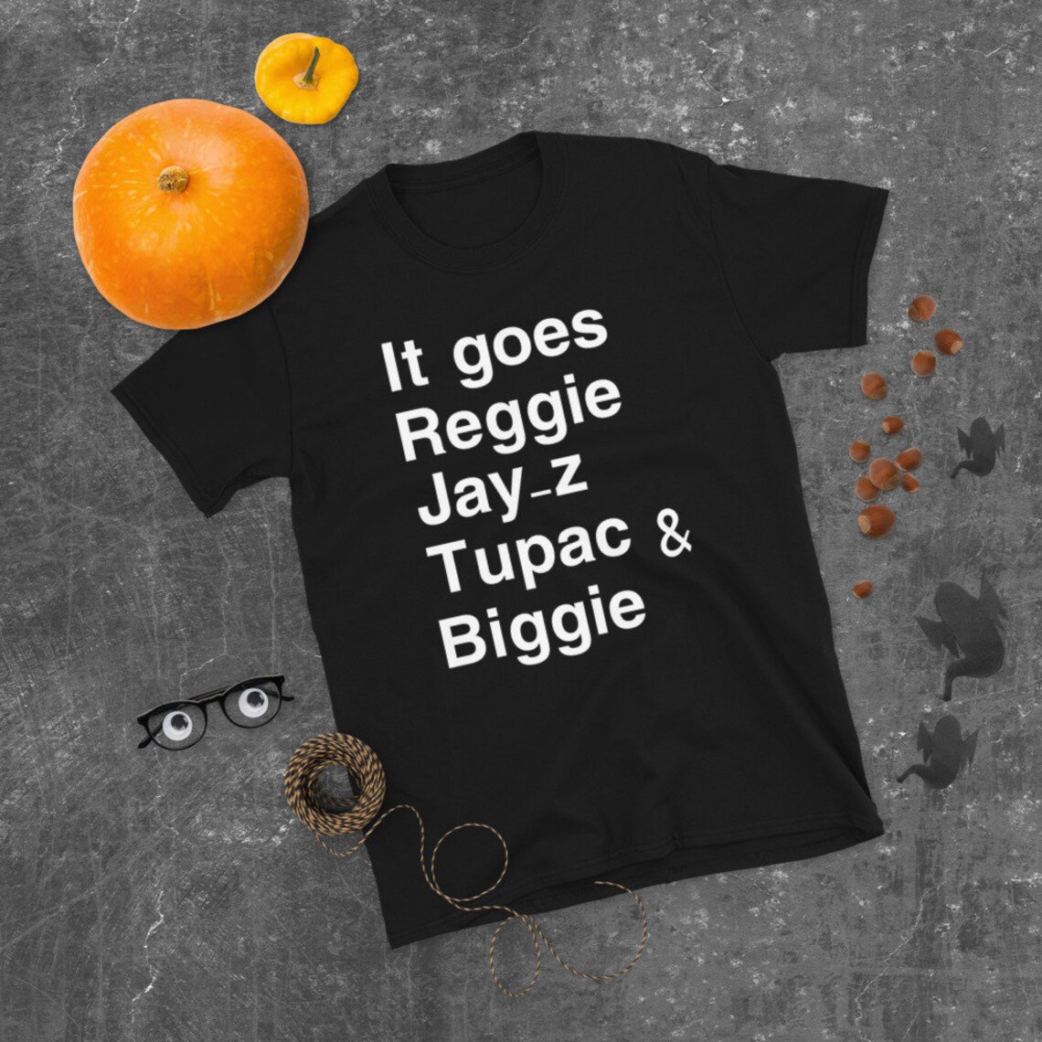 it goes reggie jay z tupac biggie shirt