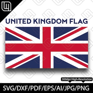 United Kingdom Flag SVG, dxf, pdf, eps, ai, jpeg, png - Cricut, Silhouette, Glowforge. High-Quality images + vectors - Layered Digital file