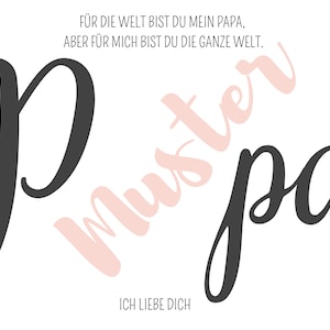 Bild zeigt Papa Muster Vorlage mit Schriftzug für die Welt bist du mein Papa, aber für mich bist du die ganze Welt, ich liebe dich