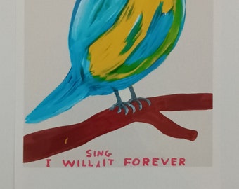 David Shrigley  'You Will Not Stop Me Singing My Song '. Open edition A5 songbird/animal illustration postcard.  Wall art. Free delivery.
