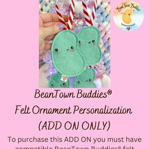BeanTown Buddies, felt ornament, add on only, Personalization ADD ON ONLY, personalized ornaments, personalized holiday decor