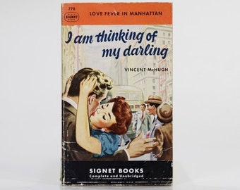 I Am Thinking of My Darling by Vincent McHugh (1950; Signet Books)- Rare Book, Vintage Book, Old Book, Unique Book, Classics