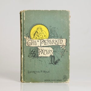 The Peterkin Papers by Lucretia P. Hale (Looking Glass Library Edition)