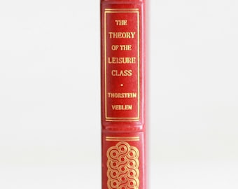 The Theory of the Leisure Class By Thorstein Veblen- The Franklin Library