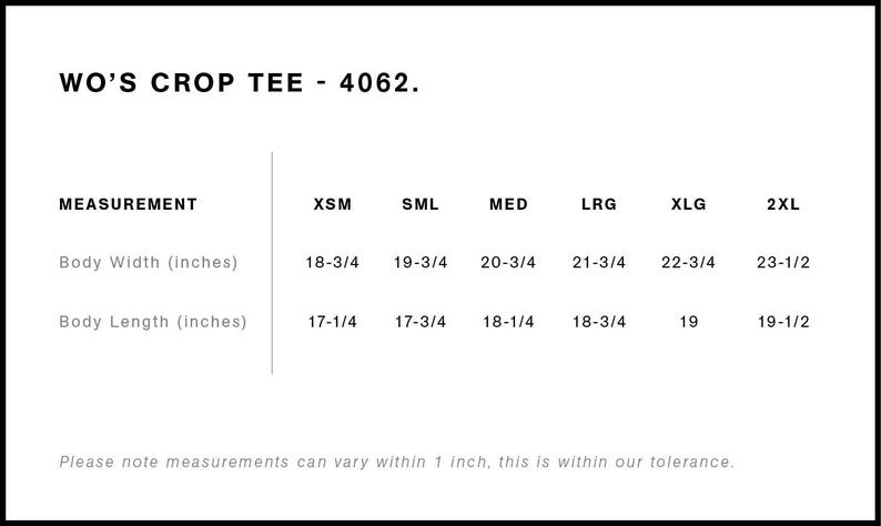 May include: A white graphic with the text "WO'S CROP TEE - 4062." and a size chart showing body width and length measurements in inches for sizes XSM to 2XL. The chart includes measurements from 17-1/4 to 23-1/2 inches.
