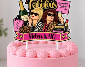 Absolutely Fabulous Birthday Cake Topper – Personalised with Any Age, TV Show, Ab Fab, Patsy and Ed