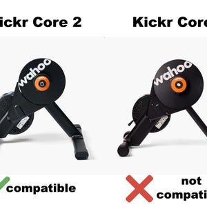 May include: Two black Wahoo Kickr bicycle trainers side by side. The left unit is labeled Kickr Core 2 with a green checkmark and the word compatible. The right unit is labeled Kickr Core with a red X and the words not compatible.