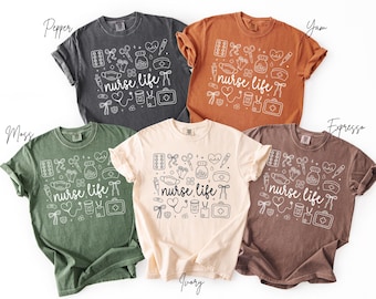 Comfort Colors® Nurse Shirt, Nurse Life Shirt, Nurse T-shirt, Women's Shirt, Gift For Nurse, Hospital Nurse Shirt, Cute Nurse Shirt, Gift