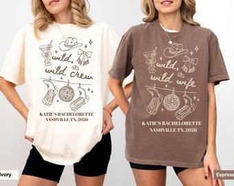 Custom Wild Wild Wife Bachelorette Comfort Colors® Shirt, Personalized Last Rodeo Bridal Party T-shirt, Austin Texas Nashville Bach Outfit
