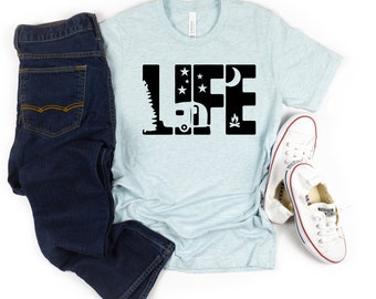 Camp Life Shirt, Camping T Shirt, Road Trip Tshirt, RV Life, Hiking Gift, Adventure Camping Tshirt, Nature Lover Gift, Adventure Shirt, Gift