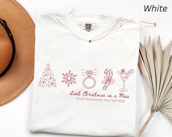 Last Christmas as a Miss Shirt, Personalized Christmas Bachelorette Party Comfort Colors Tee, Holiday Bride to Be Gift, Winter Bach Party