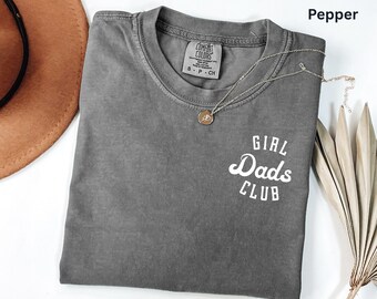 Comfort Colors® Girl dad Shirt, Minimalist Girl dad Tee, Daddys Girl Apparel, Daddy of Girls, Step Dad Tshirt, Custom EST Fathers Day Gift