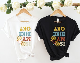 Mais mon vélo va-t-il bien ?, chemise vélo drôle, chemise vélo drôle, cadeau vélo, chemise vélo, chemise vélo, chemise vélo, t-shirt vélo, cadeau vélo
