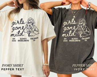 Girls Gone Mild Custom Bachelorette Comfort Colors Shirt, Spa Party PJS Weekend Girls Night, Bachelorette Party Shirt, Bach Gift
