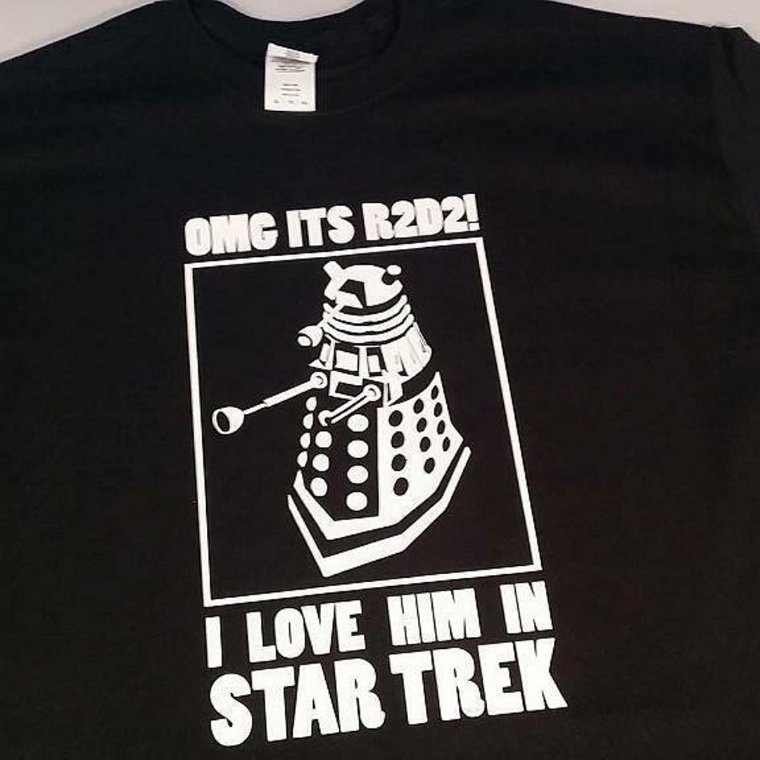 Dr Doctor WHO OMG R2D2! Trek Dalek * Confused* Funny Nerd T Shirt - Etsy
