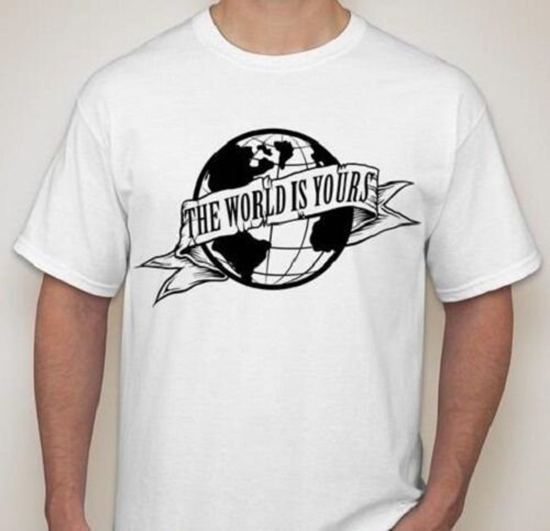 The World is Yours T Shirt Tee Scarface Movie Tony Montana - Etsy UK