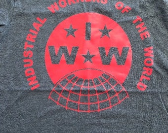 IWW Industrial Workers Union T shirt Tee Protest Injury to one and all