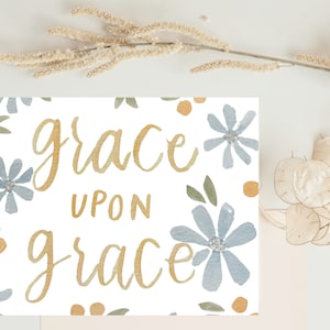 Grace Upon Grace Digital Watercolor Print