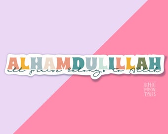 Alhamdulillah Sticker, Islamic Art, Waterproof Vinyl Decal
