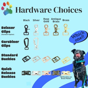May include: A chart showing different hardware options for dog collars and leashes. The options include scissor clips, carabiner clips, standard buckles, and quick release buckles. The hardware is shown in black, silver, rose gold, antique brass, and brass.