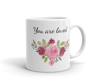 Hello Beautiful/You are Loved Kaffeetasse Geschenk/Mama Geschenk/Tochter Geschenk/Oma Geschenk/Schwester Geschenk/Beste Freundin Geschenk