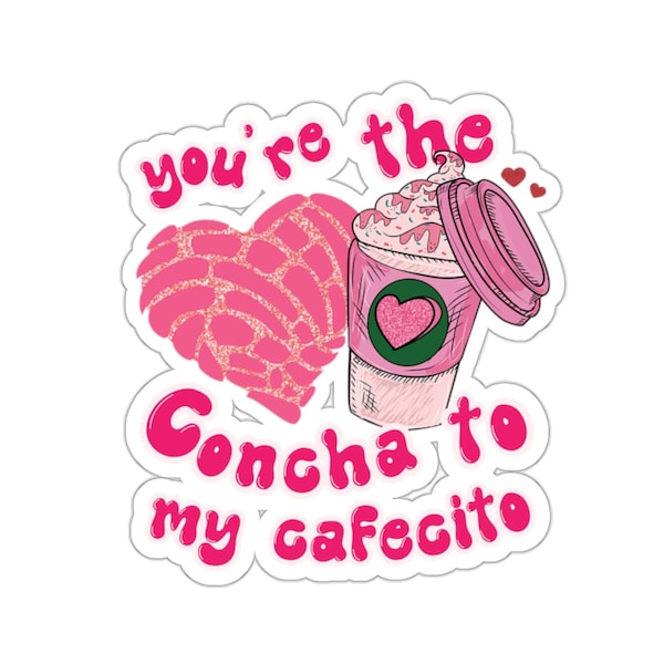 You're the Conchita to... Sticker