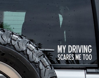 My Driving Scares Me Too Window Decal Sticker | Custom Made In The - Foto 9
