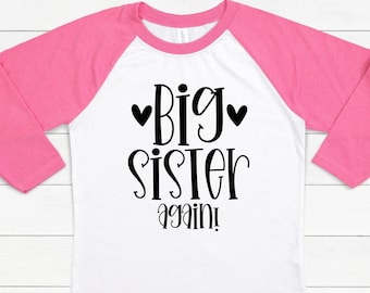 Big Sister Again SVG | Big Sister Finally Svg | Big Sister Svg | Little Sister Svg | Middle Sister Svg | Sister Shirt Svg | Big Sister Shirt