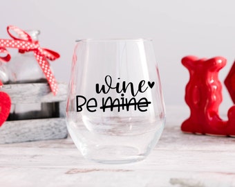 Be Mine Be Wine SVG | Valentine's Day Svg | Wine Svg | Funny Wine Svg | Valentine Svg | Happy Valentines Day Svg | Wine Cutting File