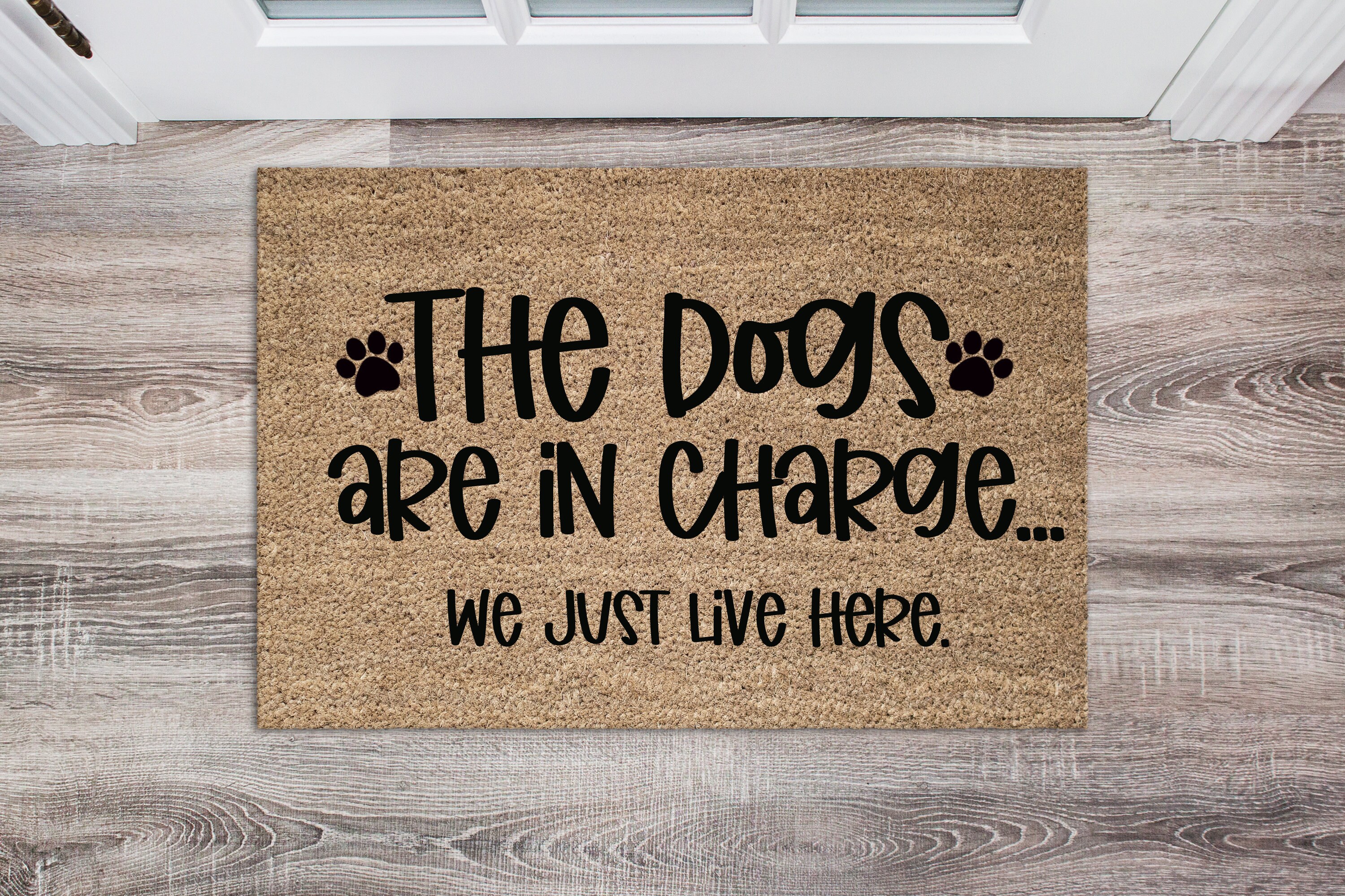 The Dogs Are In Charge We Just Live Here SVG Dog Door Mat Etsy