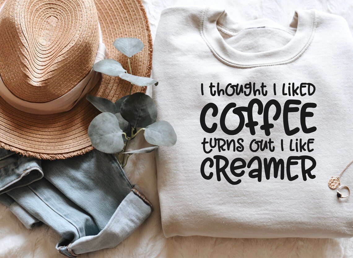 Download I Thought I Liked Coffee Turns Out I Like Creamer SVG Coffee | Etsy