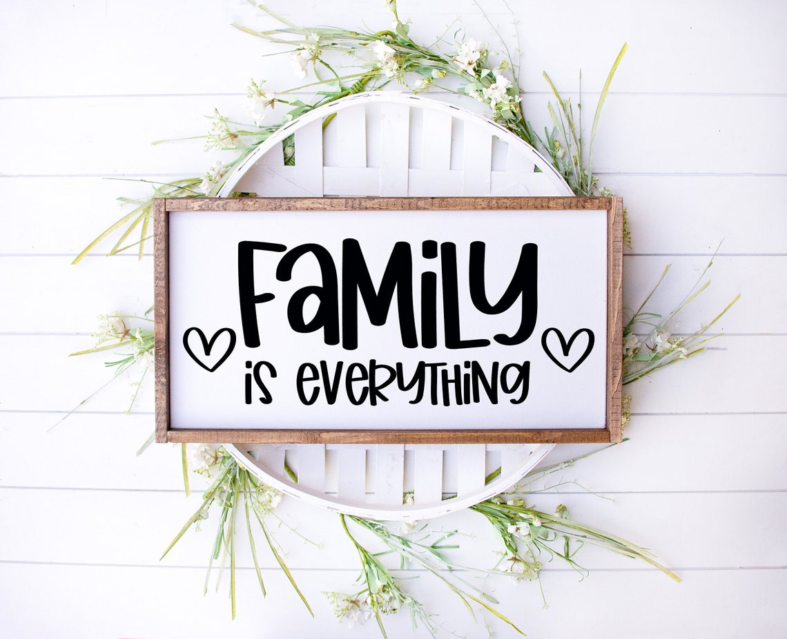 Family is Everything SVG Family Svg Home Svg Family Sign Etsy Hong Kong