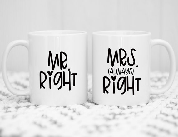Download Mr Right Mrs Always Right Svg Coffee Svg Funny Coffee Svg Etsy