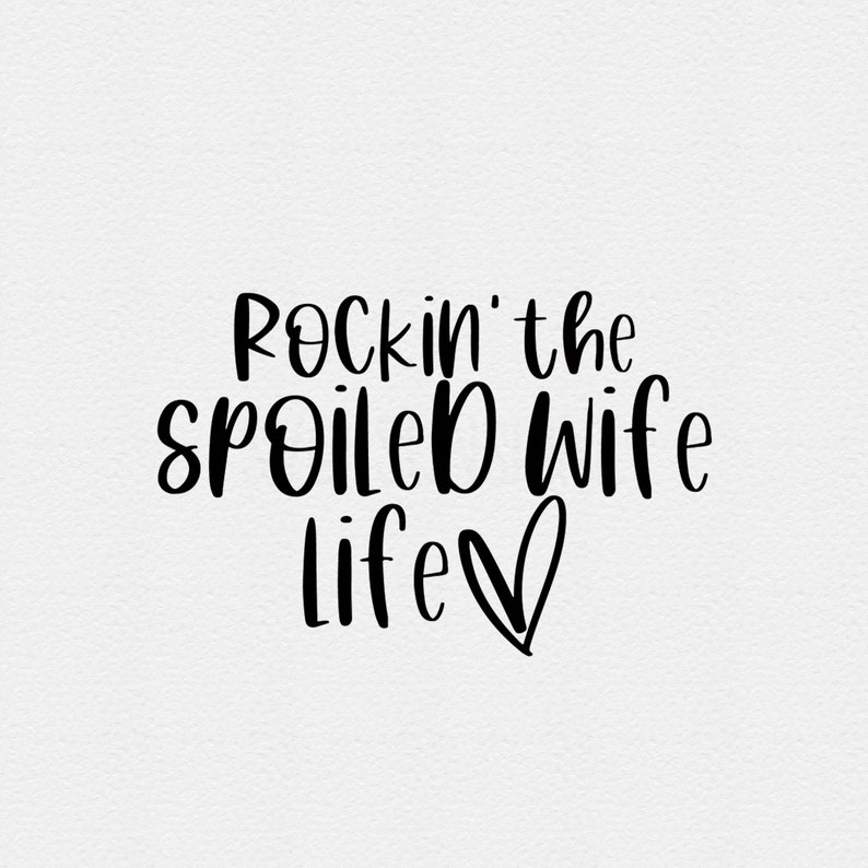 Free Free Wife Life Svg 668 SVG PNG EPS DXF File