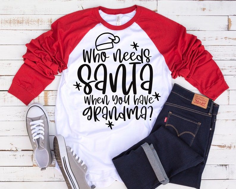 Download Who Needs Santa When You Have Grandma SVG Funny Christmas ...