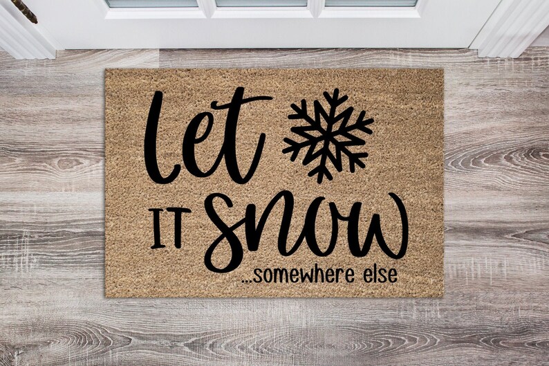 Free Free 195 Let It Snow Somewhere Else Svg SVG PNG EPS DXF File