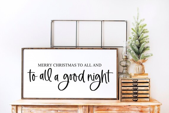 Merry Christmas to All and to All A Goodnight SVG Christmas - Etsy