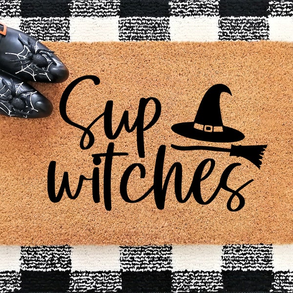 Halloween Doormat SVG | Funny Door Mat Svg | Sup Witches SVG | 'Sup Svg | What's Up Witches Svg | Halloween Svg | Funny Halloween Svg